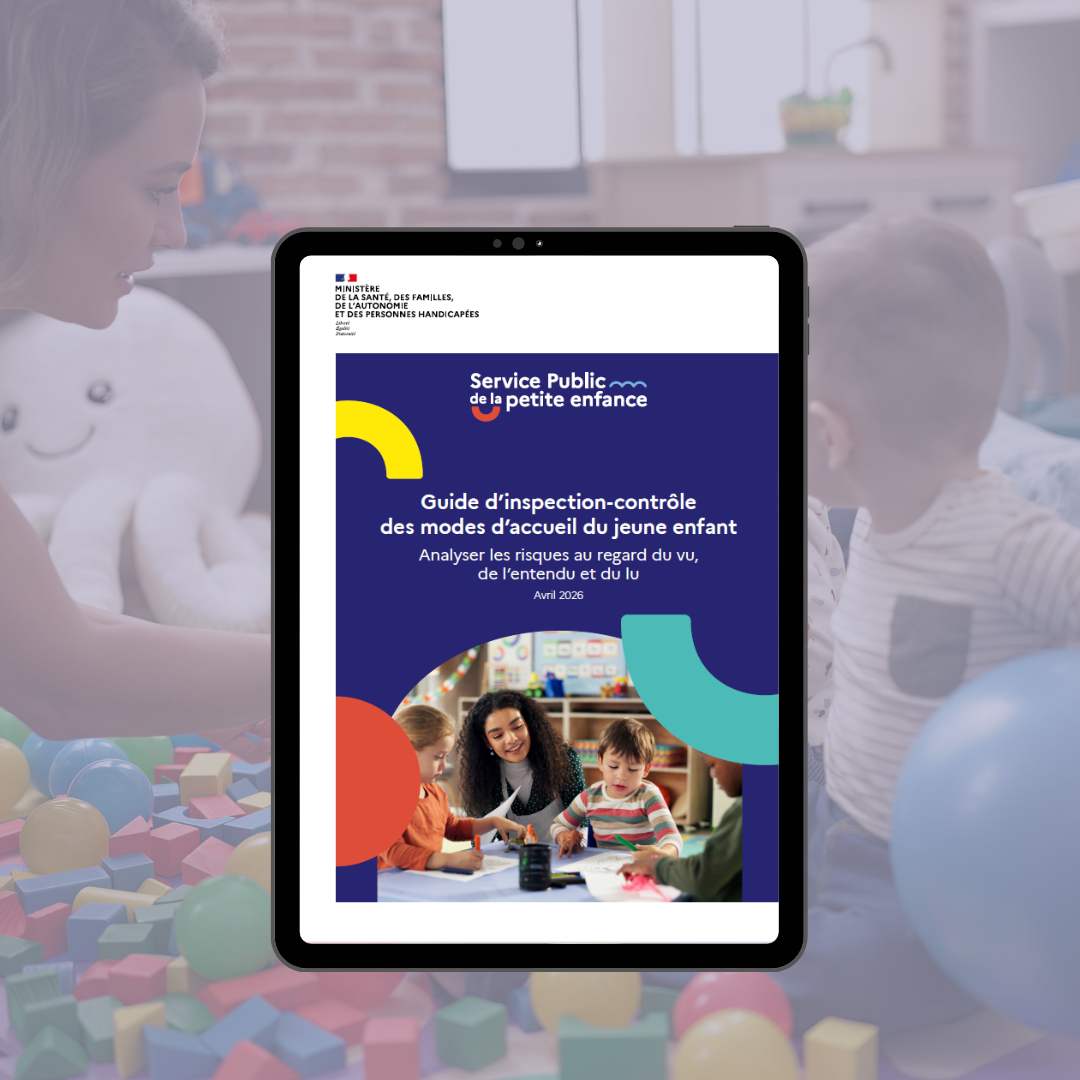 Inspection des crèches : un nouveau guide pour renforcer la qualité d’accueil des jeunes enfants